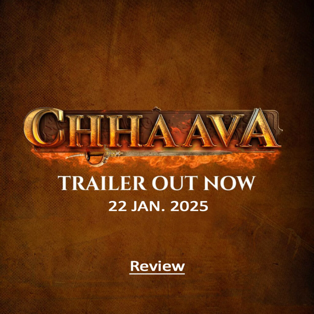 Chhava Trailer Review and information in Marathi