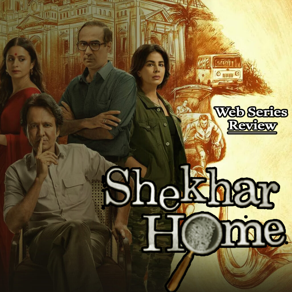 Shekhar Home Hindi Web Series review in Marathi, Shekhar Menon, Detective, Crime, Mysteries, Thriller Series