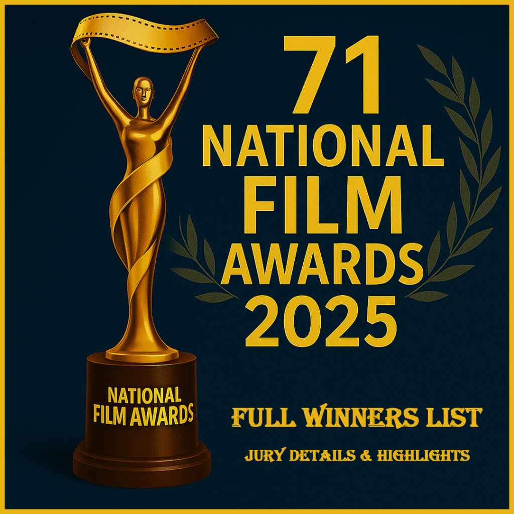 71st National Film Awards 2025: Full Winners List, Jury Details & Highlights