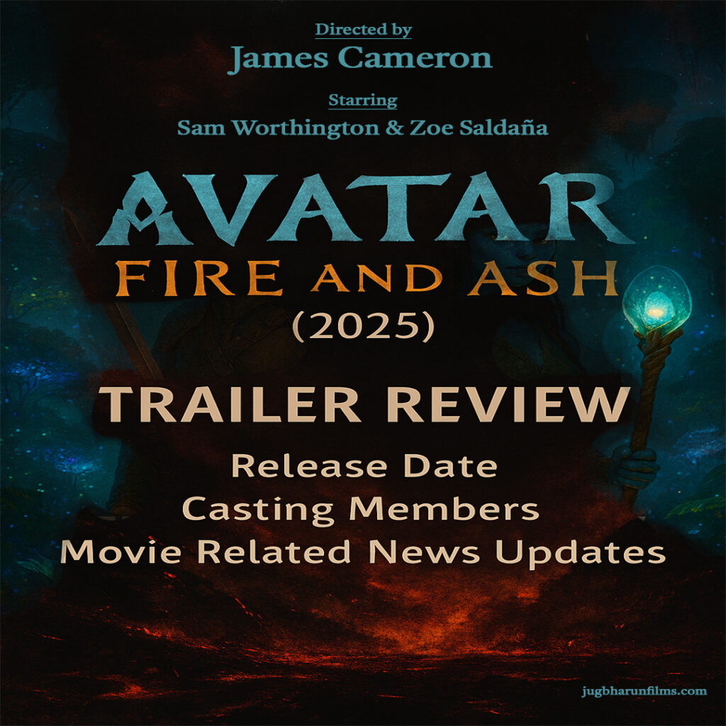 Avatar: Fire and Ash (2025) Trailer Review | Fire, Sorrow, and a New Pandora War Directed by James Cameron