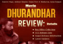 'Dhurandhar (2025)' Review | Box Office Collection, OTT Release Date, Sequel Release Information and Latest Updates