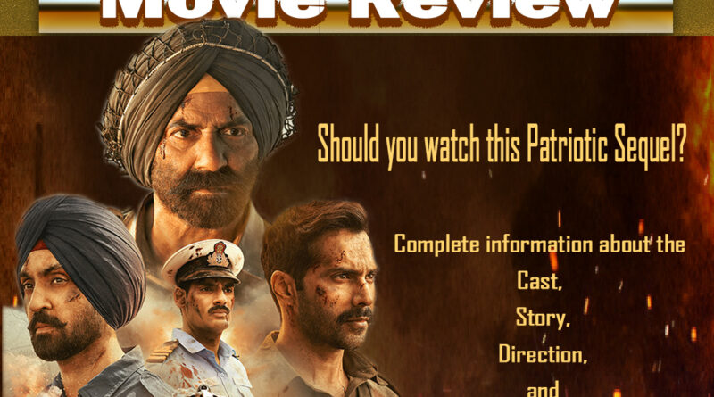 "Border 2 (2026) Review: Should you watch this Patriotic Sequel?" Complete information about the Cast, Story, Direction, and Music.